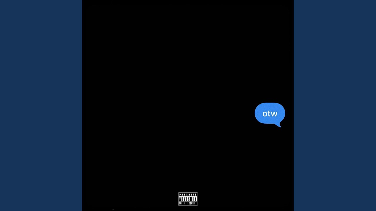 Watch otw on YouTube Watch otw on YouTube