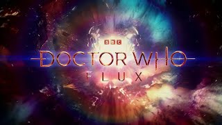 Doctor Who S13/Flux E5 End Credits | Survivors of the Flux | Doctor Who