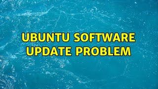 Ubuntu: Ubuntu Software update Problem