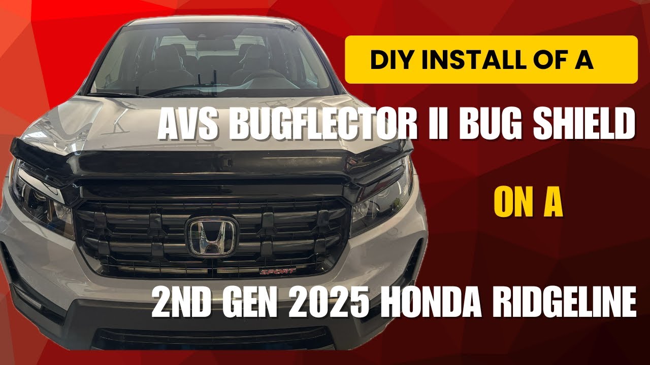 DIY Install of AVS Ventshade AVS Bugflector II Hood Shield Protector  Fits 2021 2025 Honda Ridgeline