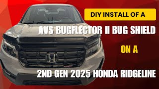 DIY Install of AVS Ventshade AVS Bugflector II Hood Shield Protector  Fits 2021 2025 Honda Ridgeline