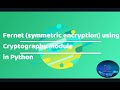 Implementing Symmetric Encryption with Fernet Using Python's Cryptography Module