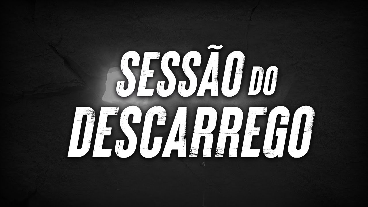 SESSÃO DO DESCARREGO 07H- 22/05/2020 - YouTube