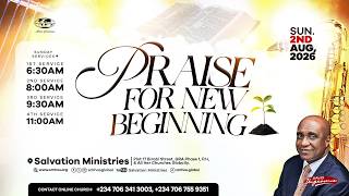 Praise For New Beginning | Sunday Service | Sunday, 2nd August 2026