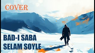 Bad - I Sabâ Selam Söyle O Yâre Psychedelic Anadolu Rock