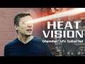 Heat Vision! A Blender VFX Tutorial