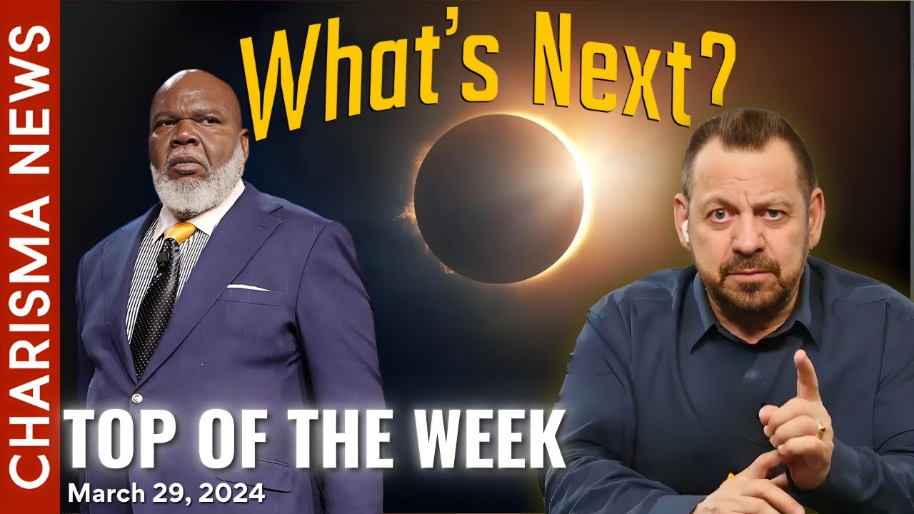 What's Coming After The Eclipse? Healings and Controversy | Top of the Week