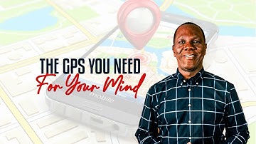 THE GPS YOU NEED FOR YOUR MIND