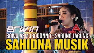 bowo asmorodono dawah sarung jagung || vocal erwin || campursari ringkes sahidna