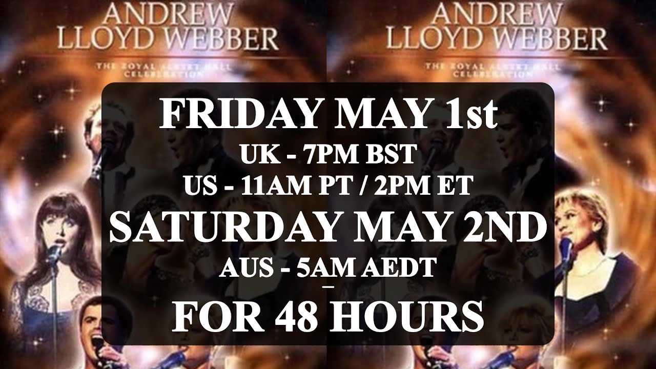 FREE Musical ANDREW LLOYD WEBBER's Royal Albert Hall Celebration Friday