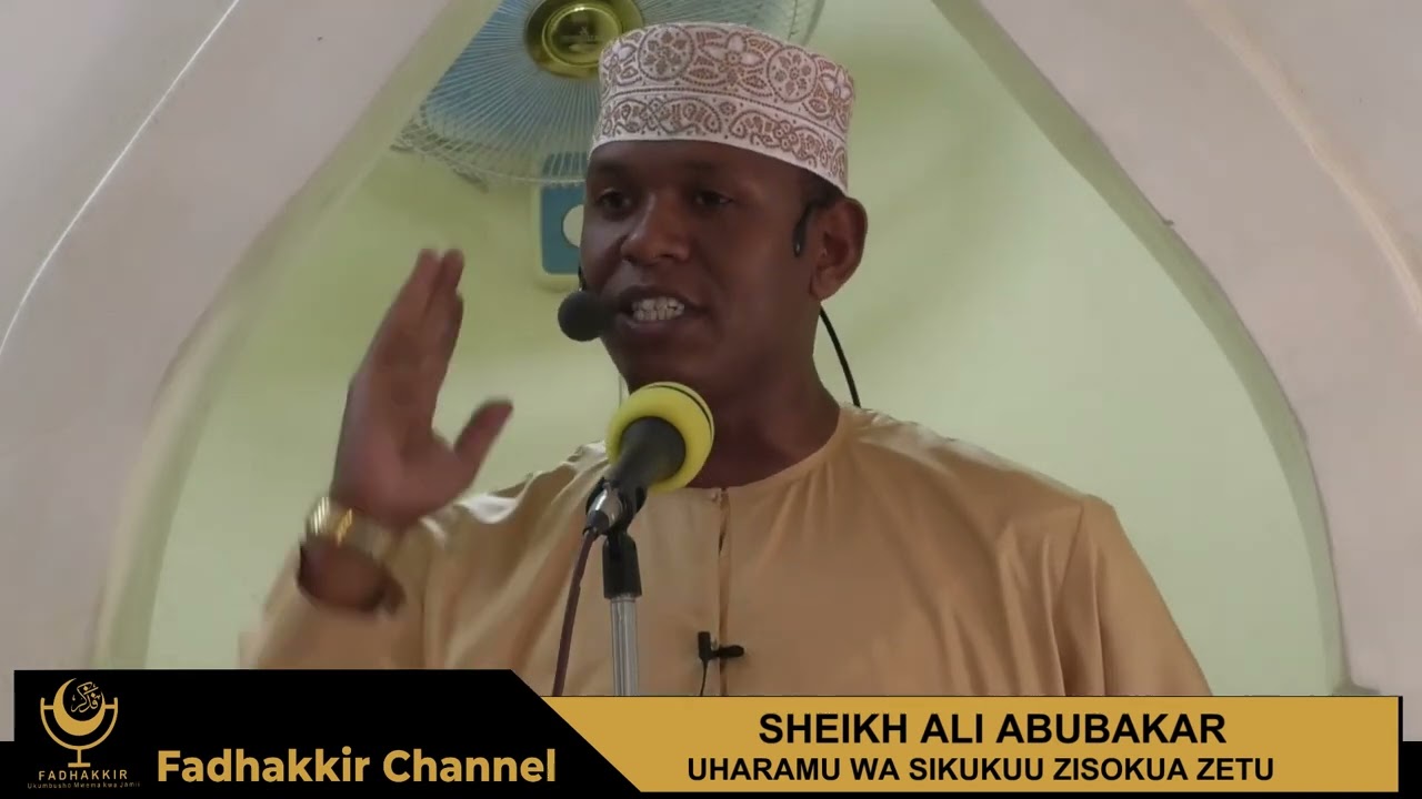 UHARAMU WA SIKUKUU ZISOKUA ZETU / SHEIKH ALI ABUBAKAR