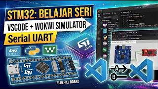 Belajar Serial UART STM32 di VSCode dan Wokwi Gratis Tanpa Hardware!