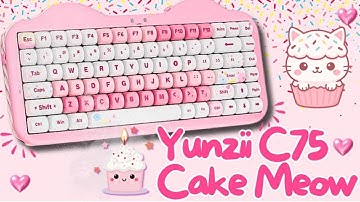 YUNZII C75 Cat Meow Keyboard 🐾 | Cute Design & Serious Thock | Review + Sound Test
