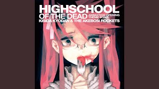 Download Lagu HIGHSCHOOL OF THE DEAD (TV Size) MP3