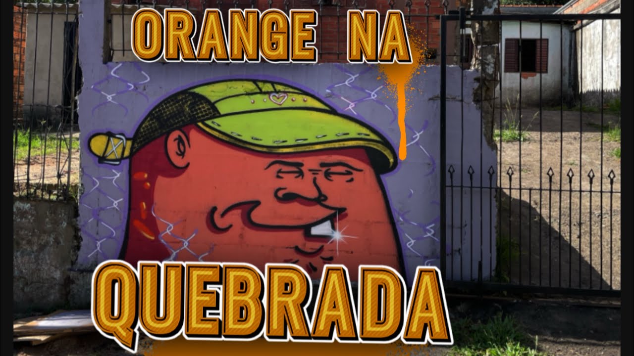 | GRAFFITI | Orange na Quebrada! ✅