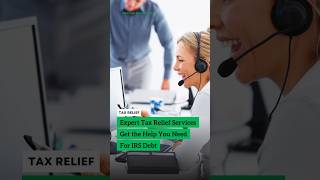Benefits of Choosing an Expert IRS Tax Relief Service