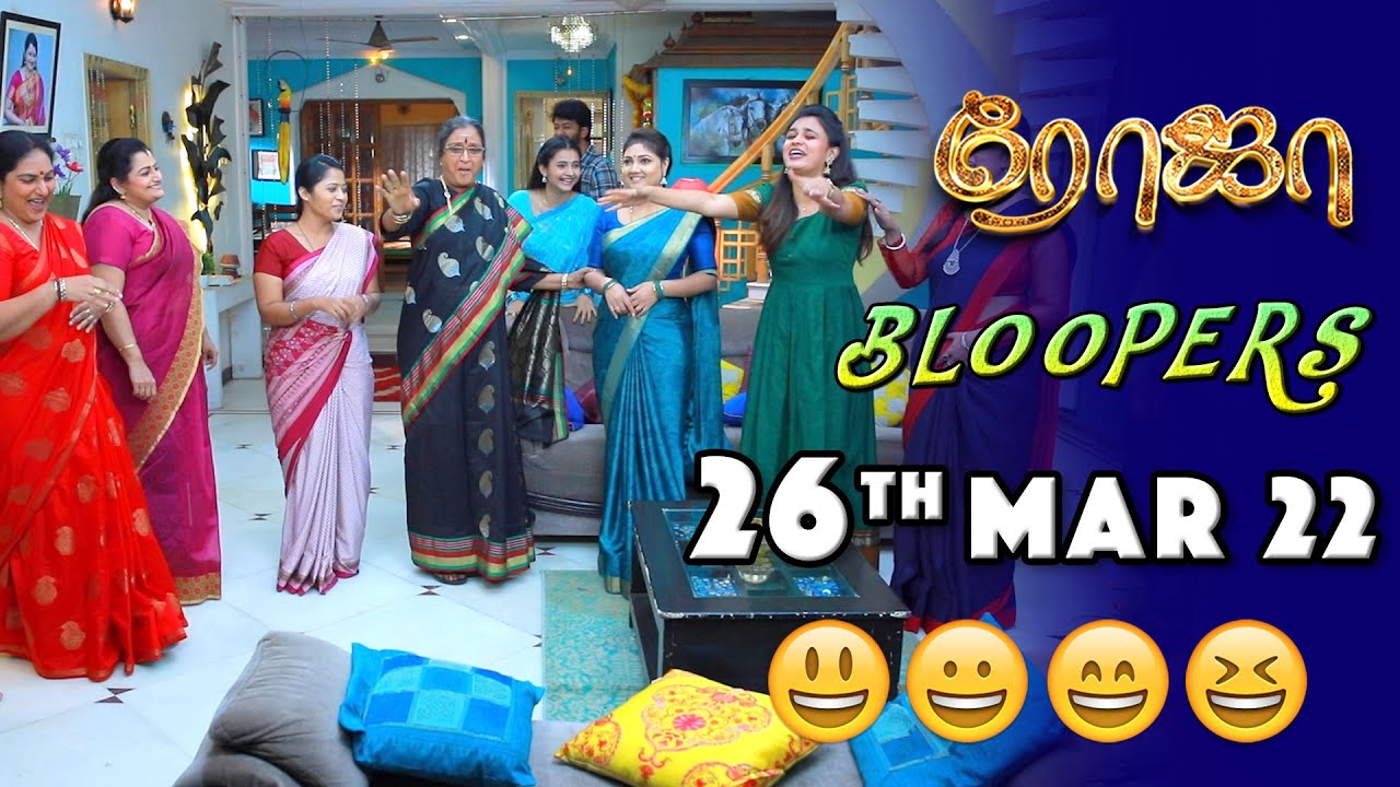 Roja Serial | Behind The Scenes | 26th March 2022 | Bloopers