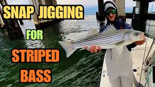 SNAP JIGGING STRIPED BASS