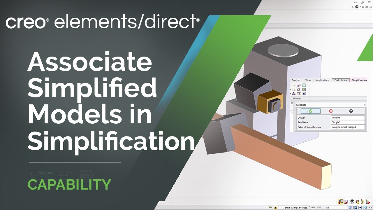 Associate Simplified Models in Simplification | Creo Elements/Direct 20.4