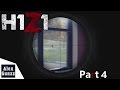 H1Z1 Survival Gameplay - Part 4: &quot;Someones In The City&quot; (Early Access)