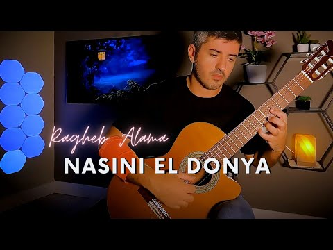 Nasini El Donya Ragheb Alama Classical And Fingerstyle Guitar Cover