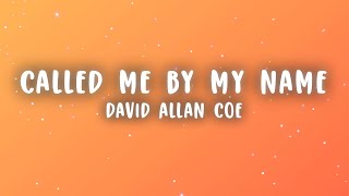 Download Lagu David Allan Coe - You Never Even Called Me By My Name (Lyrics) MP3