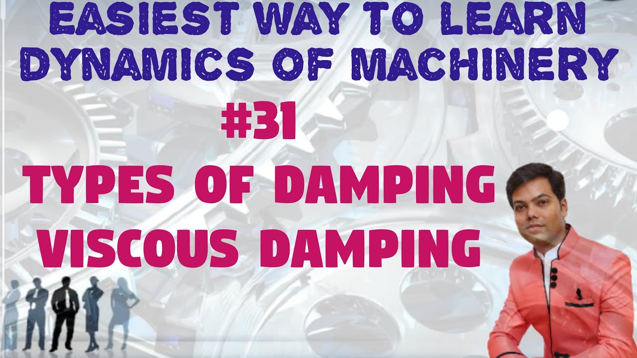 31 Types of Damping & Viscous Damping in Hindi//D.O.M. YouTube