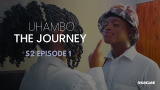 UHAMBO: THE JOURNEY | Season 2 Episode 1