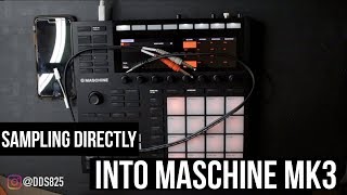Sampling Directly Into The Maschine MK3 (Tutorial Update)