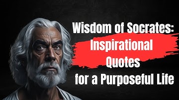 🧠 Unveiling the Wisdom of Socrates: Inspirational Quotes for a Purposeful Life