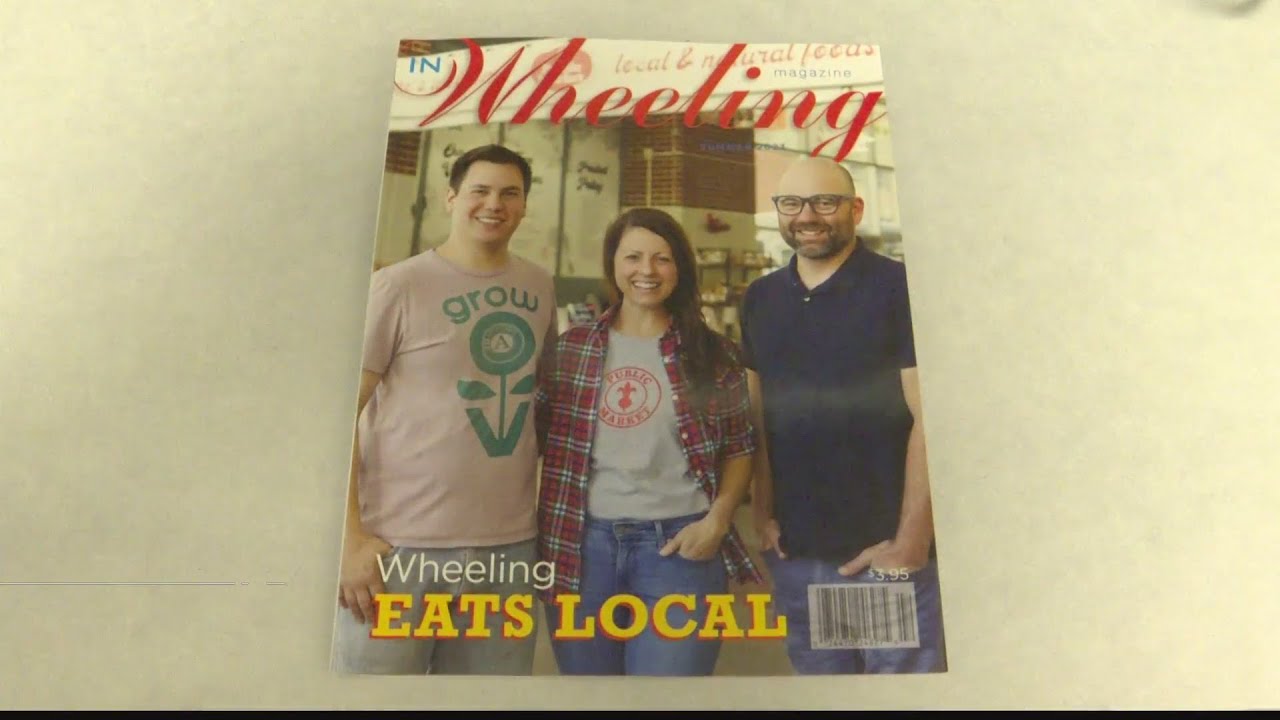 In Wheeling Magazine Encourages You To Eat Local YouTube