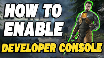How To Enable Developer Console in Half-Life 2