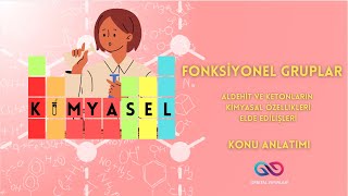 ORGANİK KİMYA|Aldehit ve Ketonların Kimyasal özellikleri(Tepkimeleri)| Elde Ediliş Yöntemleri
