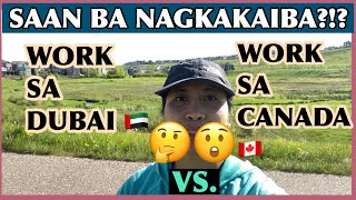 Trabaho sa Dubai VS. Canada: Ano ba ang pinagkaiba| Buhay OFW| Work in Dubai| Work in Canada|