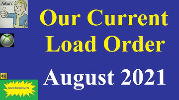 Fallout 4 (mods) - Our Current Load Order - August 2021