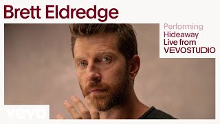 Brett Eldredge - Hideaway (Live Performance) | Vevo