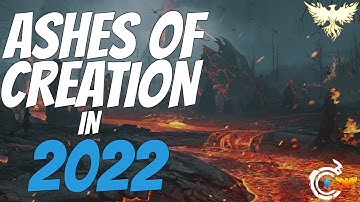 What to Expect From Ashes of Creation in 2022!