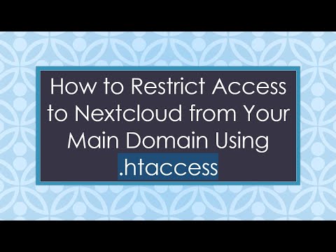 How to Restrict Access to Nextcloud from Your Main Domain Using .htaccess