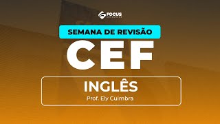 REVISAÇO CEF - Inglês com Prof. Ely Cuimbra