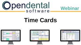 Archived_Open Dental Webinar - Time Cards
