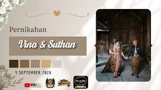 🔴 BINTANG BUDAYA | PERNIKAHAN VINA & SUTHAN | KOKYKONDYANG | GD IPHI AMPEL | 5 SEPTEMBER 2026