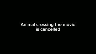 I Have An Announcement For You Of Animal Crossing The Movie