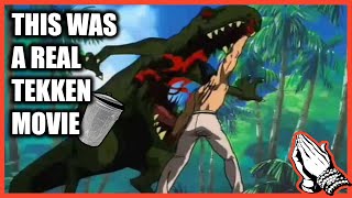 The Tekken Movie (1997) was a TRAVESTY. Tekken Bloodline I'm with it.