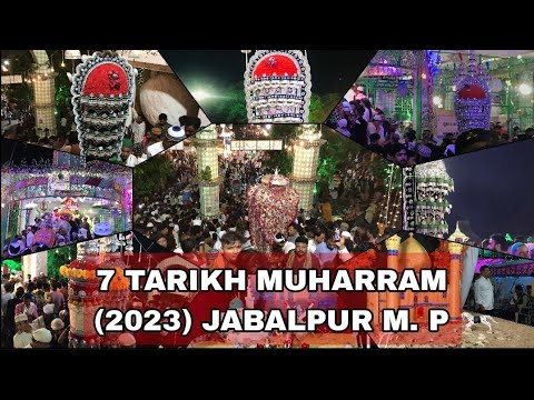 Jabalpur muharram 7 tarik 1445  2023  jabalpur  madhya pradesh   hd 4k shoot