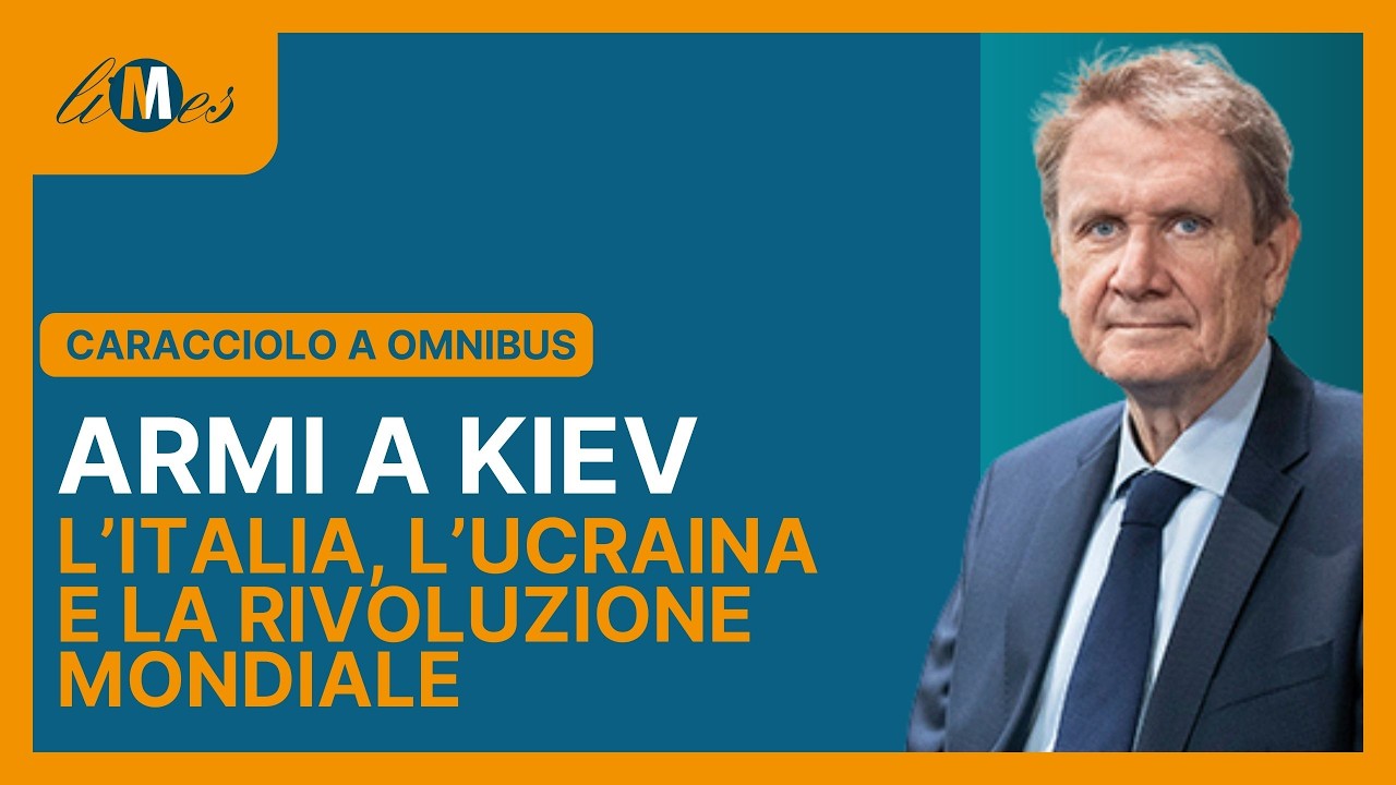 Caracciolo a Omnibus: Armi a Kiev. L'Italia, la guerra in Ucraina e la rivoluzione mondiale