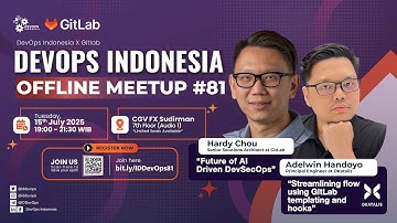 #81 DevOps Indonesia Offline Meetup with GitLab and DKatalis