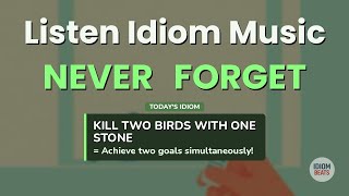 Learn English Idioms: Kill Two Birds With One Stone | Business English Song | Idiom Beats