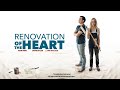 Renovation of the Heart (2019) | Full Movie | Dee Wallace | Louise Dylan | Sean Wing