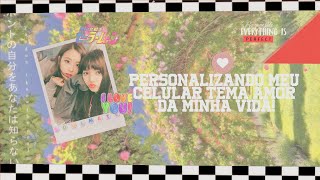 Personalizando meu celular tema "amor da minha vida"! screenshot 4