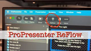 ProPresenter ReFlow feature | intuitive slide editing